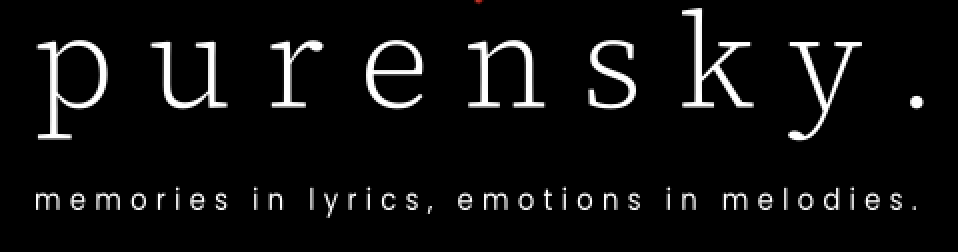purensky. memories in lyrics, emotions in melodies.